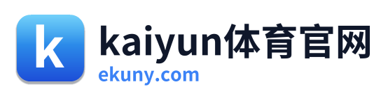 kaiyun体育官网 Logo